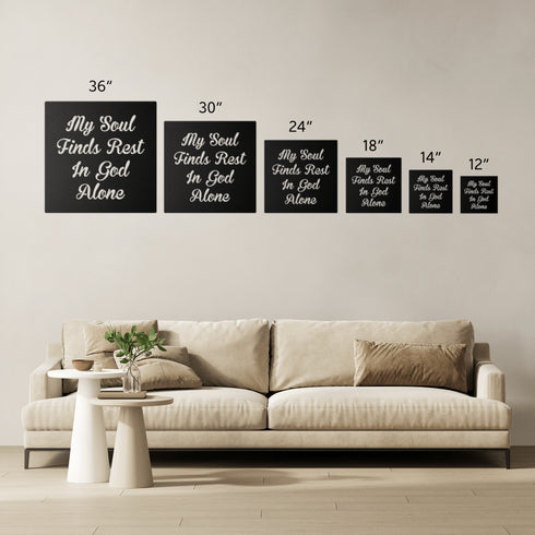 #132 'My Soul Finds Rest in God Alone' Metal Sign