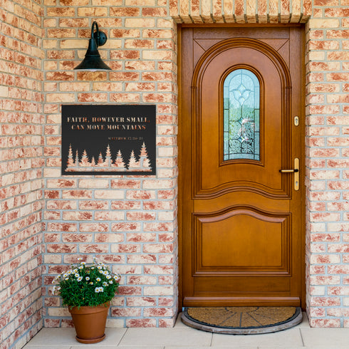 #131 - Matthew 17:20–21 Metal Sign “Faith, However Small, Can Move Mountains”