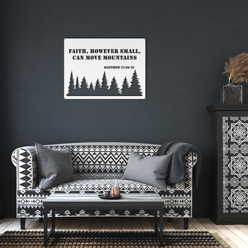 #131 - Matthew 17:20–21 Metal Sign “Faith, However Small, Can Move Mountains”