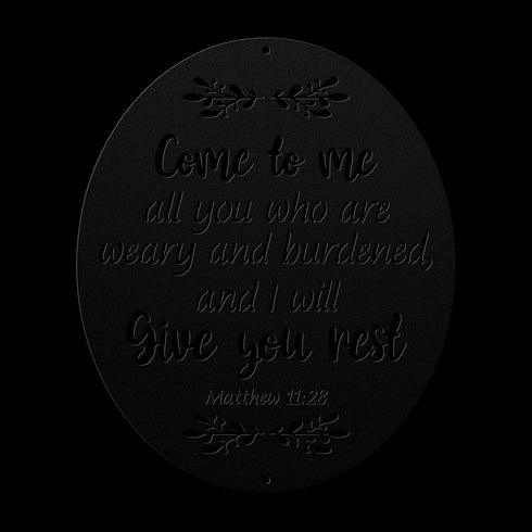 #135 Matthew 11:28 Oval Metal Sign "Come to Me"