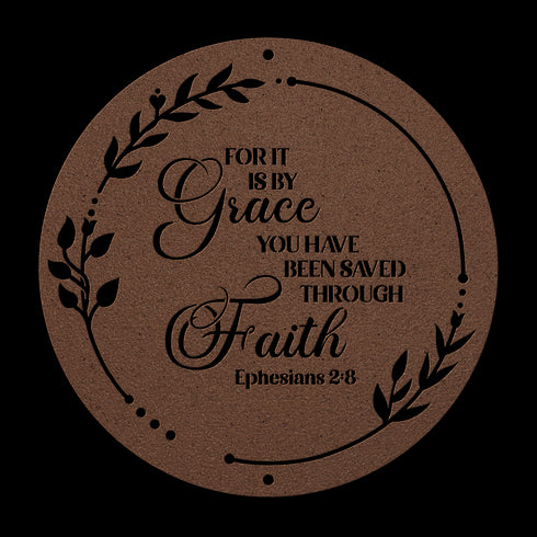 #136 Ephesians 2:8 Metal Sign “For It Is by Grace You Have Been Saved Through Faith”