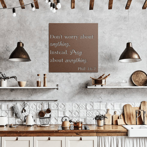 #138 Philippians 4:6–7 Metal Sign — “Don’t Worry About Anything; Pray About Everything”
