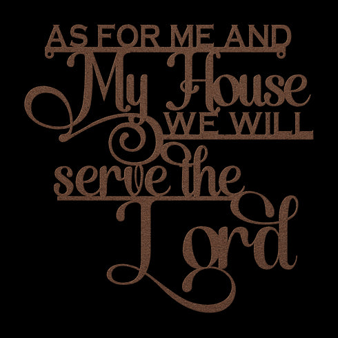 #139 As For Me and My House Joshua 24:15 Cursive Metal Sign