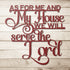 #139 As For Me and My House Joshua 24:15 Cursive Metal Sign
