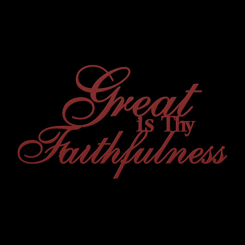 #140 - Great is Thy Faithfulness Cursive Metal Art