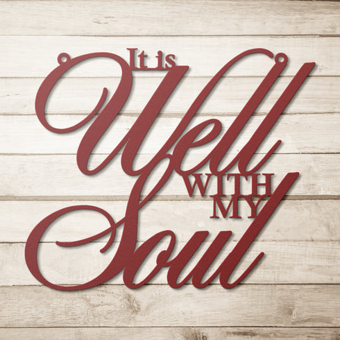 #141 - It is Well With my Soul Cursive Metal Wall Art