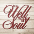 #141 - It is Well With my Soul Cursive Metal Wall Art