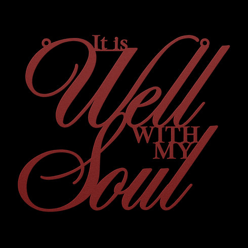 #141 - It is Well With my Soul Cursive Metal Wall Art