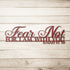 #144 - Isaiah 41:10 “Fear not, for I am with you” metal wall art