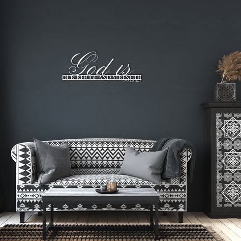 #145 - Psalm 46:1 “God is our refuge and strength” metal wall art