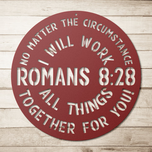 #149 - Romans 8:28 circular metal wall art