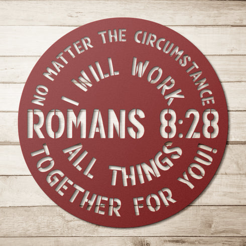 #149 - Romans 8:28 circular metal wall art
