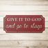 #152 Give it to God and Go to Sleep Rectangle Metal Wall Art