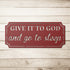 #152 Give it to God and Go to Sleep Rectangle Metal Wall Art