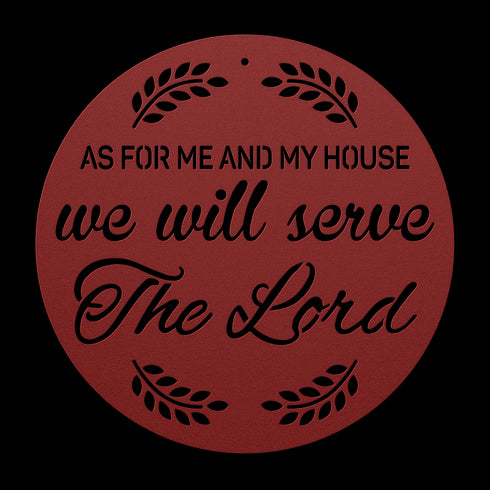 #153 - As for Me and my House Metal Wall Art