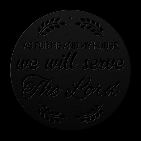 #153 - As for Me and my House Metal Wall Art