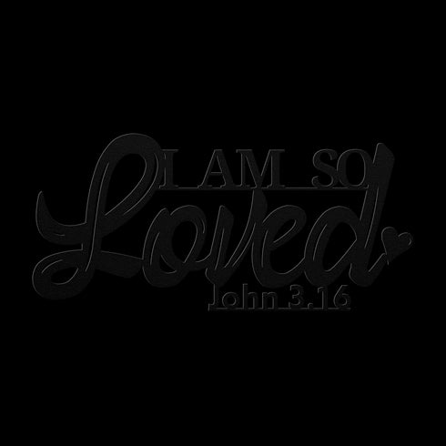 #154 - John 3:16 “I Am So Loved” metal wall art