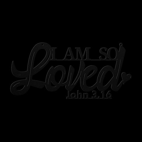 #154 - John 3:16 “I Am So Loved” metal wall art