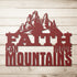 #156 - Faith Can Move Mountains Metal Wall Art