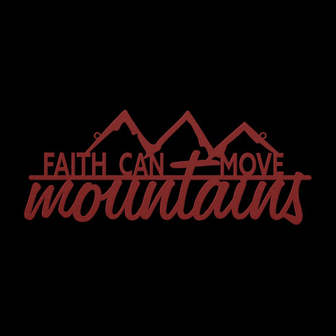 #160 - Faith can move mountains Metal Wall Art