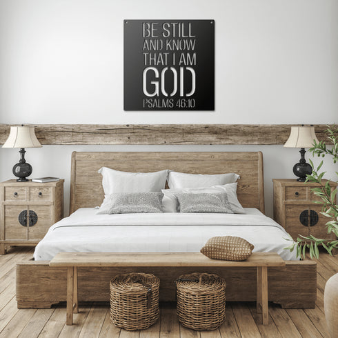 #189 - Be Still and Know that I am God Psalm 46:10 Metal Wall Art