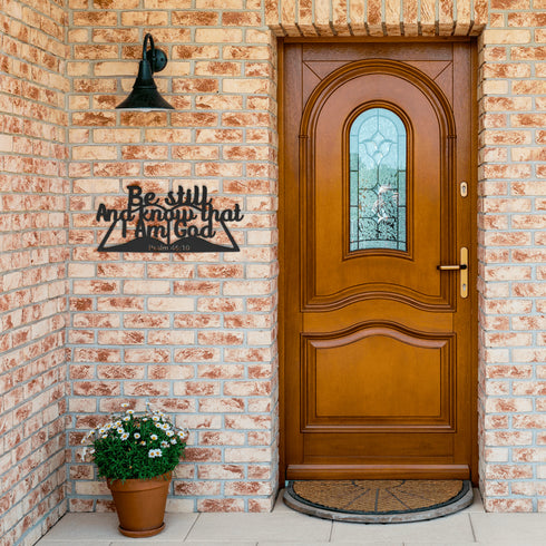 Be Still and Know that I Am God metal wall art — Psalm 46:10 #167