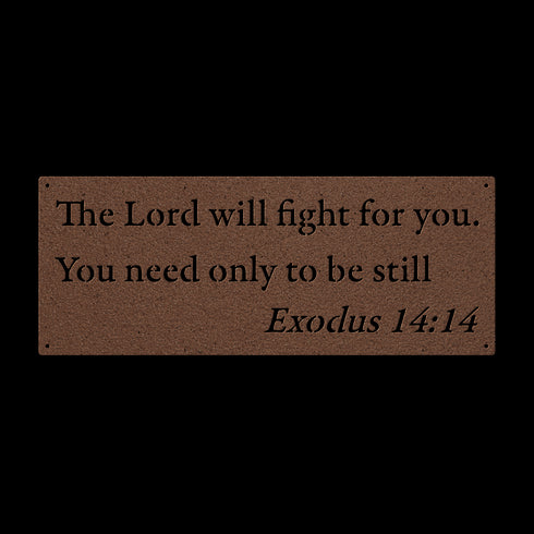 Exodus 14:14 “The Lord will fight for you” metal wall art #164