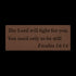 Exodus 14:14 “The Lord will fight for you” metal wall art #164