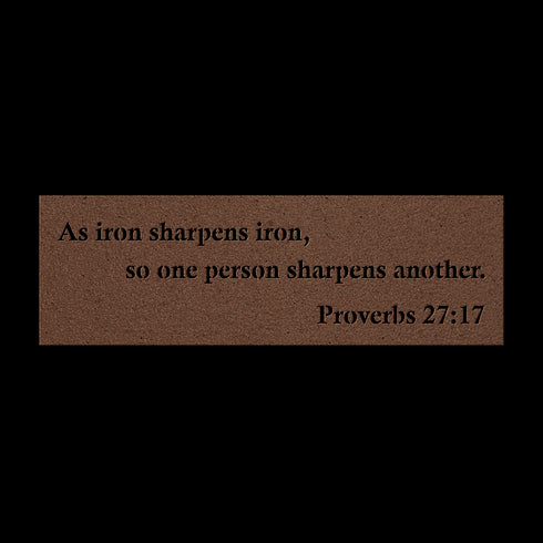 Proverbs 27:17 “As iron sharpens iron, so one person sharpens another” metal wall art #162