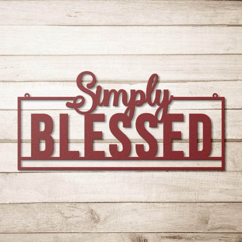 #102 - Simply Blessed Quote Metal Sign