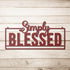 #102 - Simply Blessed Quote Metal Sign