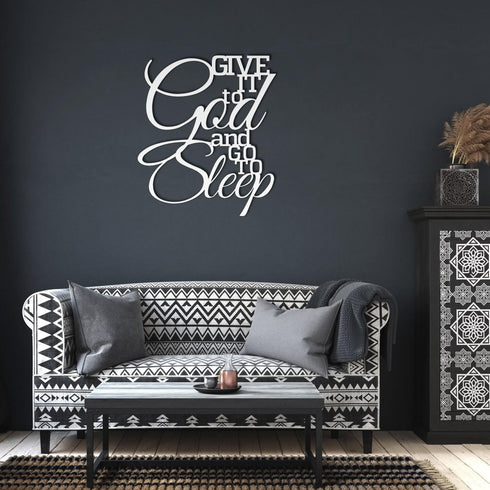 #107 - Give it to God & Go to Sleep Cursive Metal Sign