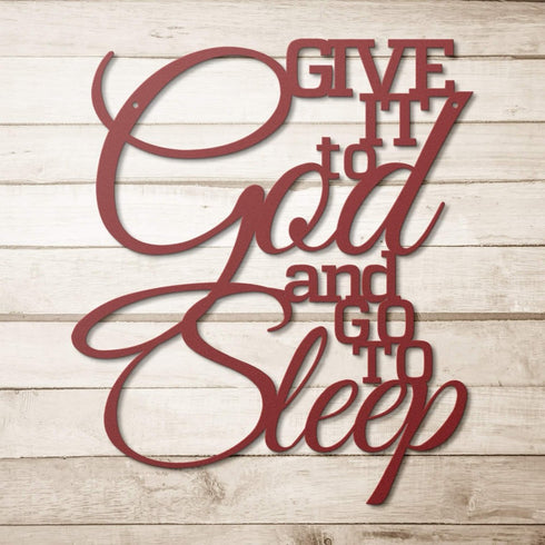 #107 - Give it to God & Go to Sleep Cursive Metal Sign
