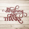#109 - In Everything Give Thanks Metal Sign
