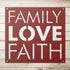 #11 Family Love Faith Metal Sign