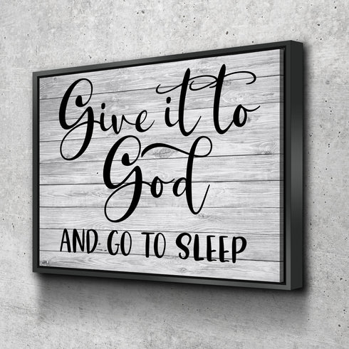 Grey Wood #11 Give it to God and Go to Sleep Sign