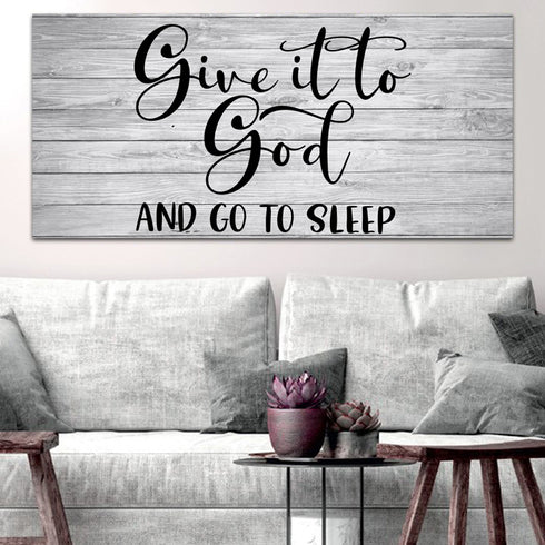 Grey Wood #11 Give it to God and Go to Sleep Sign