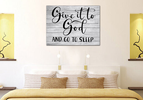 Grey Wood #11 Give it to God and Go to Sleep Sign