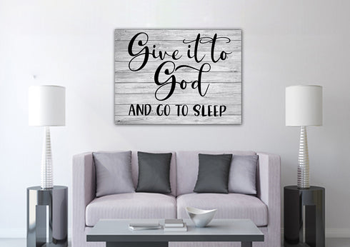 Grey Wood #11 Give it to God and Go to Sleep Sign