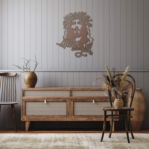 #125 - Don't Be Afraid Just Have Faith Metal Sign