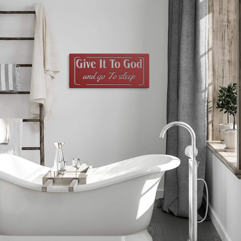 #127 - Give it to God & Go to Sleep Metal Sign (Block & Cursive Font)