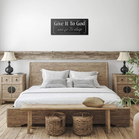 #127 - Give it to God & Go to Sleep Metal Sign (Block & Cursive Font)