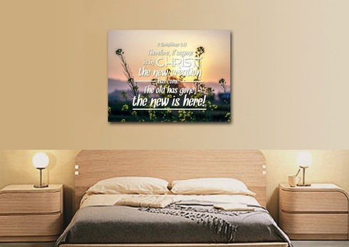 2 Corinthians 5:17 If Anyone is in Christ the New Creation has Come Bible Verse Canvas Wall Art