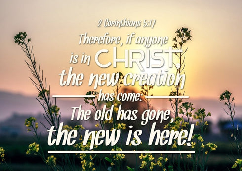 2 Corinthians 5:17 If Anyone is in Christ the New Creation has Come Bible Verse Canvas Wall Art
