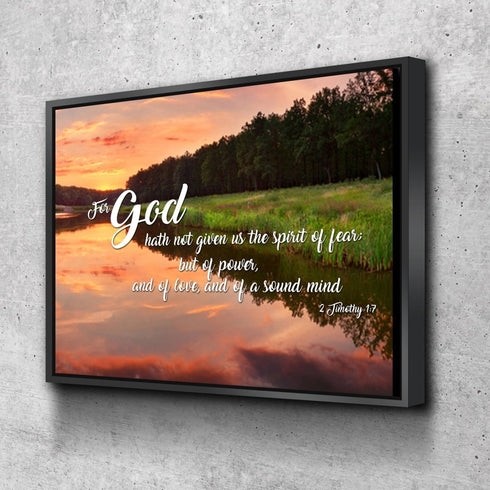 2 Timothy 1:7 KJV God Gave Us Power & Love Canvas Wall Art Print