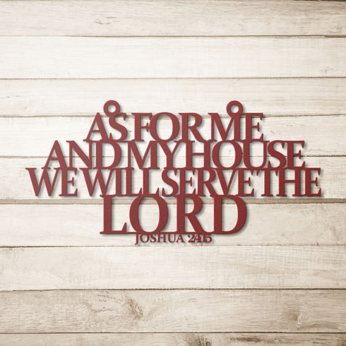 #24 As for me and my house Joshua 24:15 Metal Sign