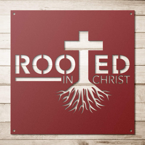 #92 - Rooted in Christ Metal Sign
