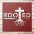 #92 - Rooted in Christ Metal Sign