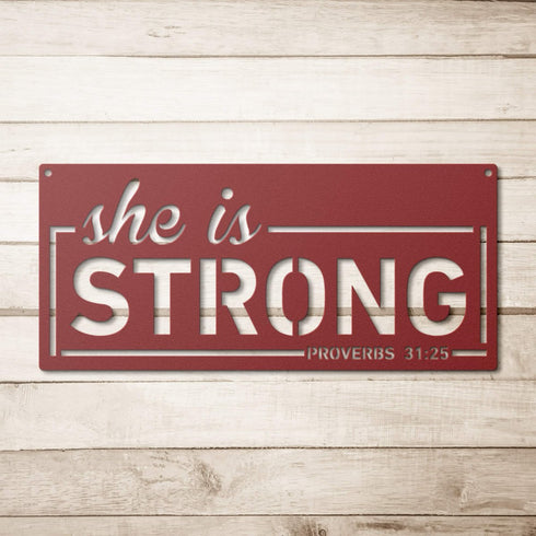 #95 - Proverbs 31:25 She is Strong Metal Sign