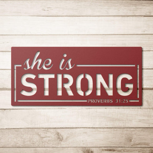 #95 - Proverbs 31:25 She is Strong Metal Sign